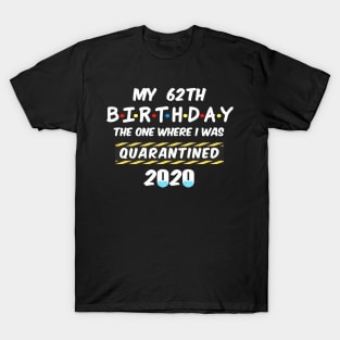62th Birthday Quarantined T-Shirt